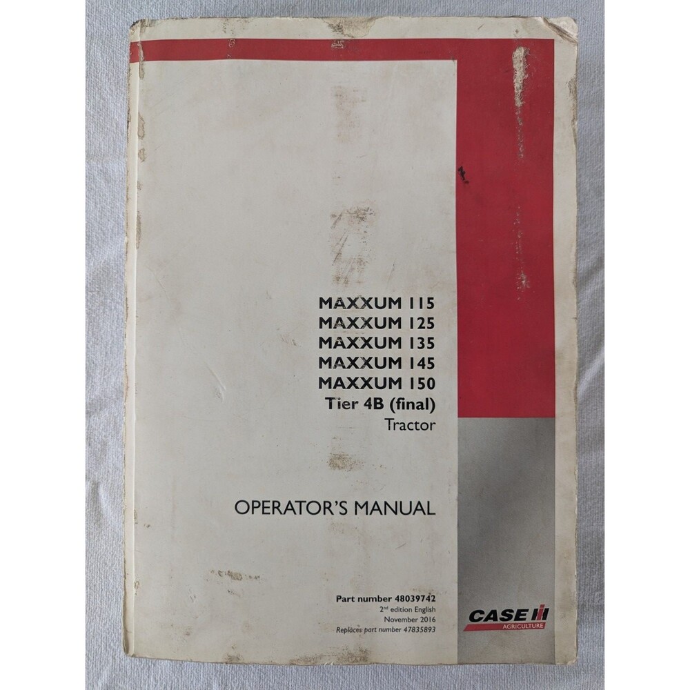 Case Maxxum 115, 125, 135, 145, 150 Tier 4B Tractor Operators Manual Owners Book